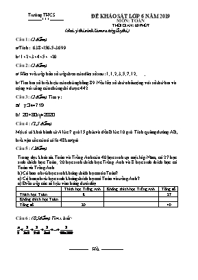 Đề khảo sát môn Toán Lớp 6 năm 2019 (Có đáp án)